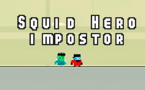 Squid Hero Impostor - Action Survival Online Game