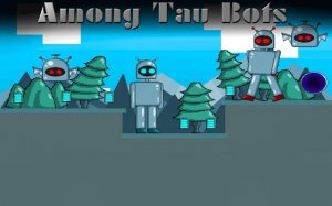 Among Tau Bots: 2D Platformer Adventure Online Game