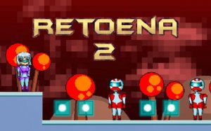 Retoena 2: Sci-Fi Platformer Adventure Online Game